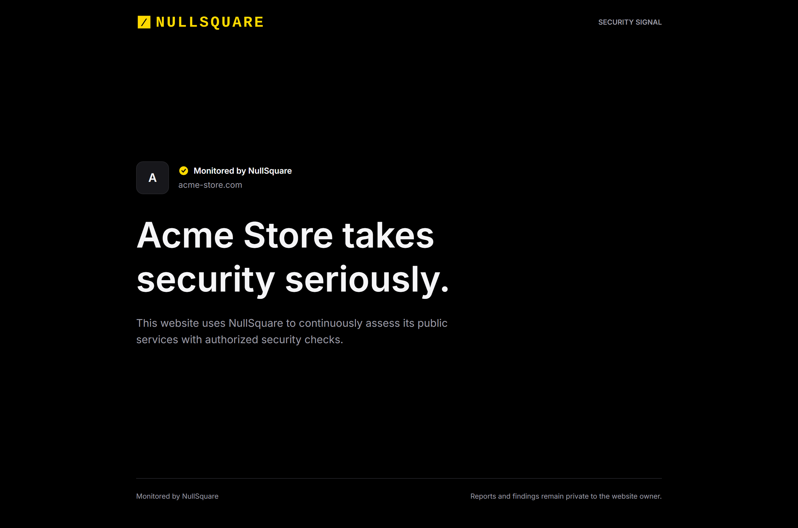 The public verification page for a domain: the NullSquare logo, a "Monitored by NullSquare" mark with the domain, a headline that the site takes security seriously, and a line explaining it runs continuous authorized security checks.